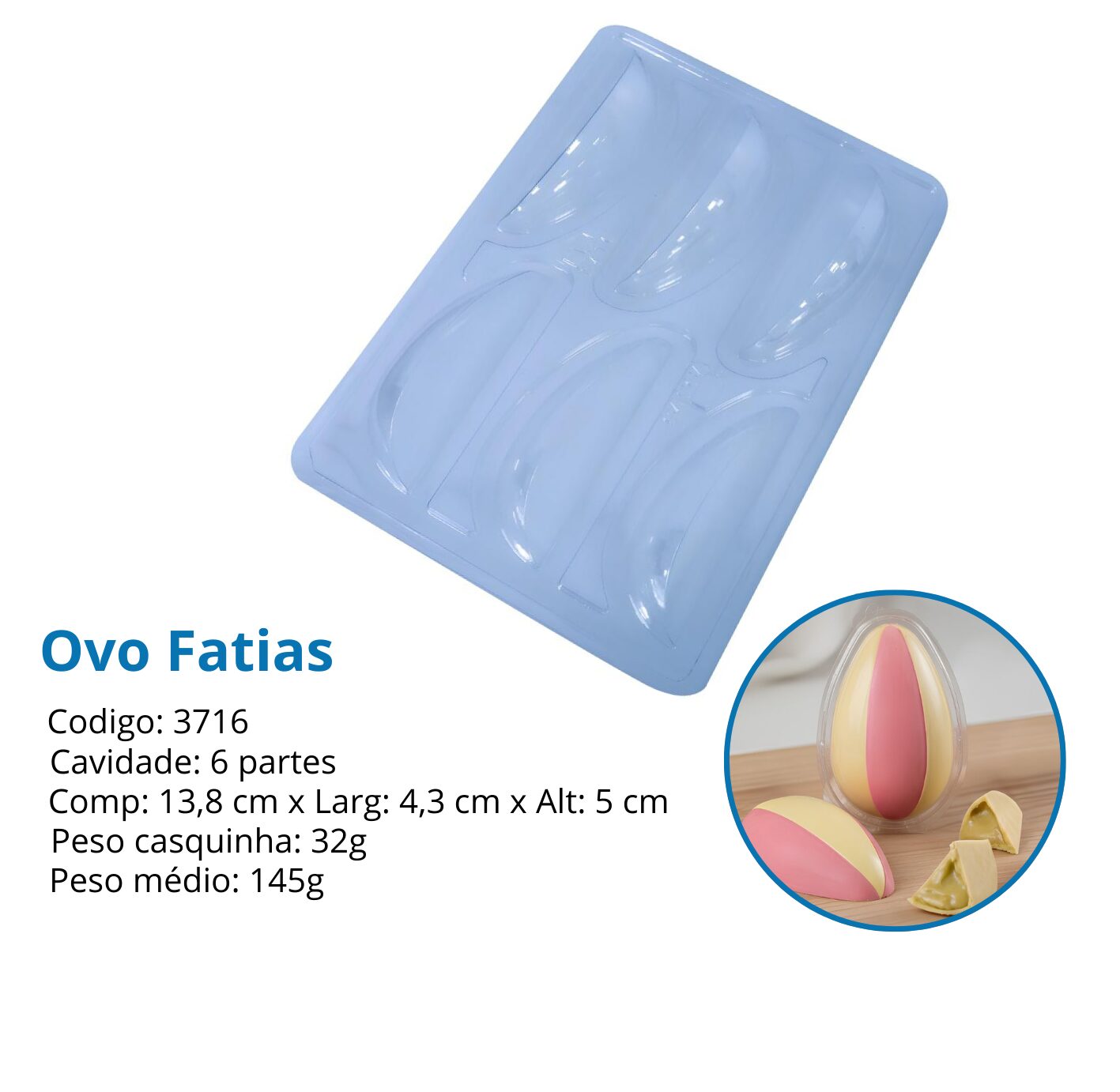 Forma ovo de páscoa de fatias silicone Bwb cód.3716